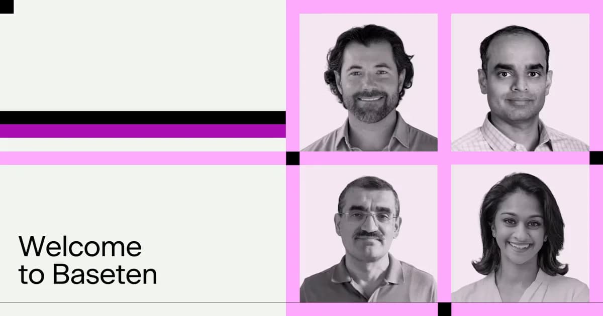 Introducing Baseten’s newest engineering leaders