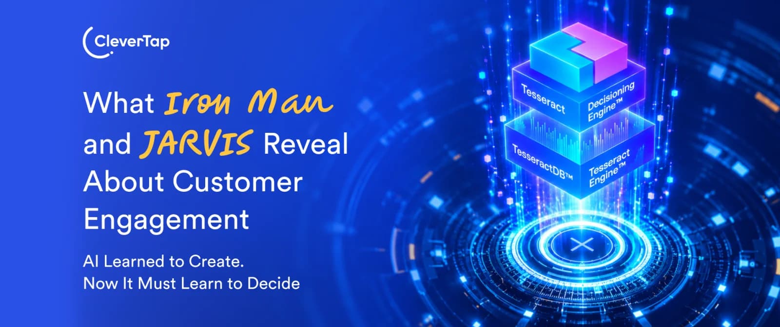 What Iron Man and JARVIS Reveal About Customer Engagement and AI Decisioning