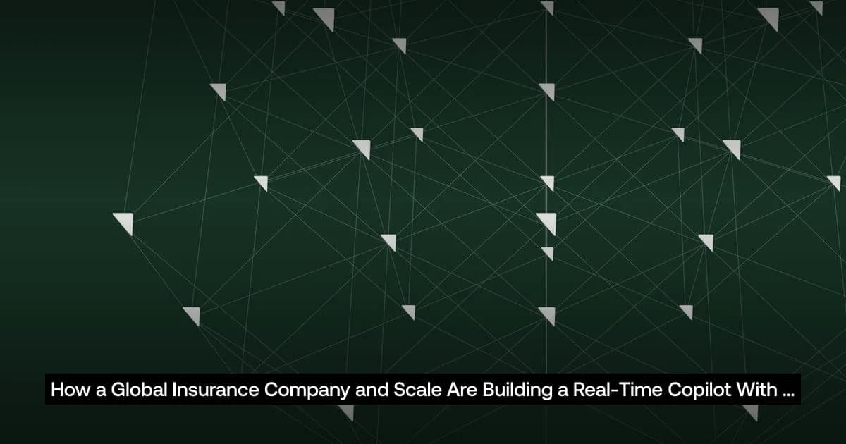 How a Global Insurance Company and Scale Are Building a Real-Time Copilot With Nemotron