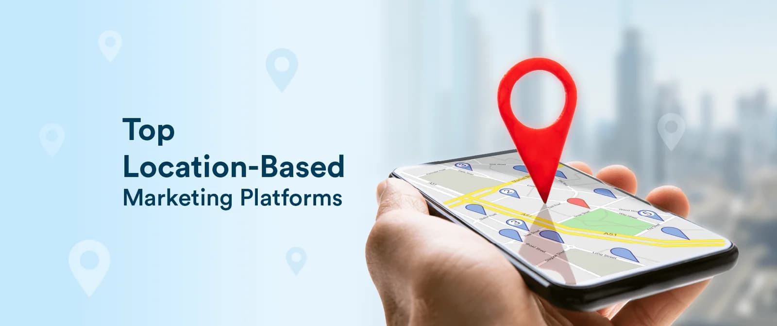 9 Best Location-Based Marketing Platforms for 2027