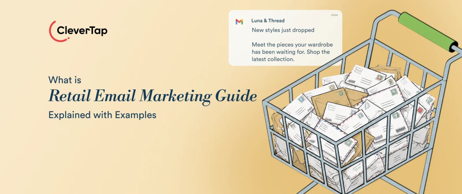 Retail Email Marketing Strategy: Guide, Examples & Best Practices