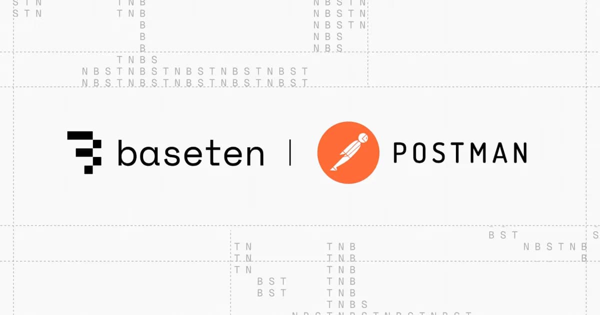 Baseten and Postman: Building reliable, cost-efficient agents for the enterprise