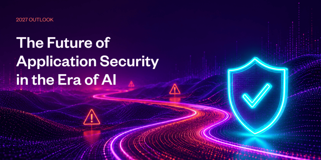 Just Launched: The Future of Application Security in the Era of AI – 2027 Industry Outlook
