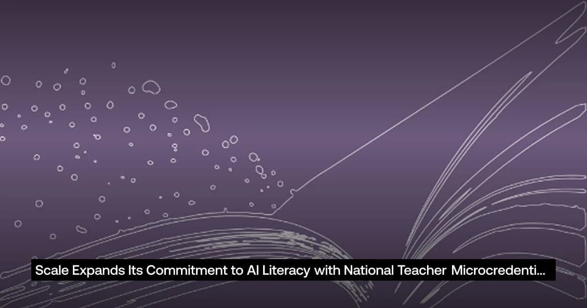 Scale Expands Its Commitment to AI Literacy with National Teacher Microcredential Launch in St. Louis